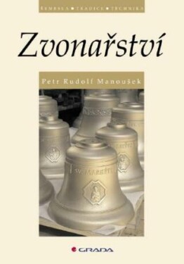 Zvonařství - Petr Rudolf Manoušek - e-kniha