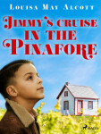 Jimmy\'s Cruise in the Pinafore - Louisa May Alcottová - e-kniha