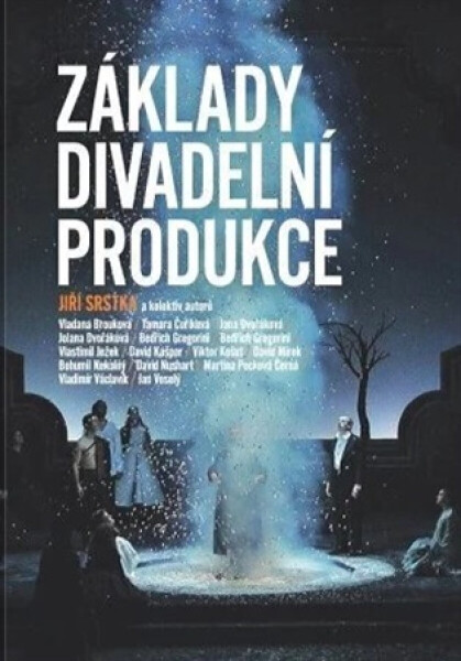 Základy divadelní produkce - Jiří Srstka