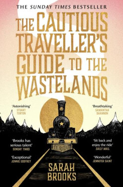Cautious Traveller´s Guide to The Wastelands - Sarah Brooks