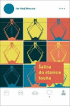 Šalina do stanice touha (poškozená) - Iva Hadj Moussa