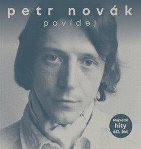 Povídej - Největší hity 60. let - 2 LP - Petr Novák