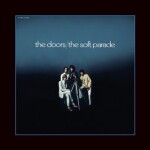 The Soft Parade - The Doors