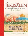Jerusalem: The City That Changed the World - Simon Sebag-Montefiore