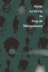Horla Le Horla Guy de Maupassant