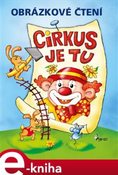 Cirkus je tu! - Petr Šulc e-kniha