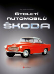 Století automobilů Škoda - Od roku 1905 - Alois Pavlůsek