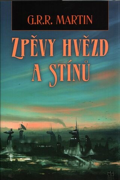 Zpěvy hvězd a stínů - George R. R. Martin