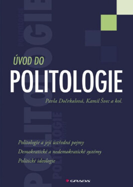 Úvod do politologie - Pavla Dočekalová, Kamil Švec