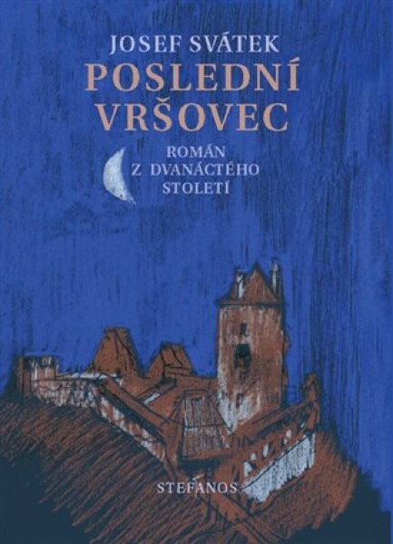 Poslední Vršovec Josef Svátek