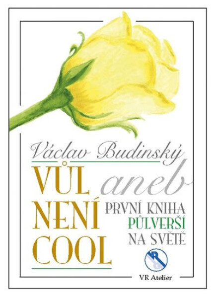 Vůl není cool aneb První kniha půlverší na světě Václav Budinský