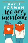 We Are Inevitable Forman Gayle