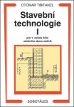 Stavební technologie pro SOU Tibitanzl Otomar
