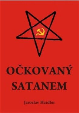 Očkovaný Satanem Jaroslav Haidler