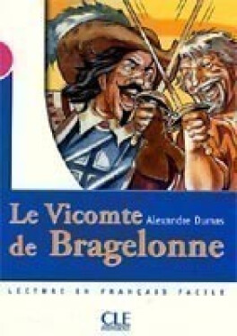Lectures Mise en scéne 3: Le Vicomte de Bragelonne - Livre - Bazin, A. (adapté); Dumas, A.