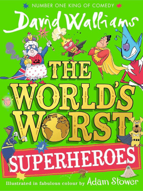 World´s Worst Superheroes - David Walliams