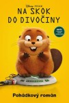 Na skok do divočiny - Pohádkový román