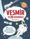 Vesmír ve 30 sekundách Clive Gifford