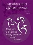 Harmonizující samolepka průhledná &quot;Miluj a žij a žij a miluj každý okamžik naplno.&quot; průměr 8,5 cm - Sri Chinmoy