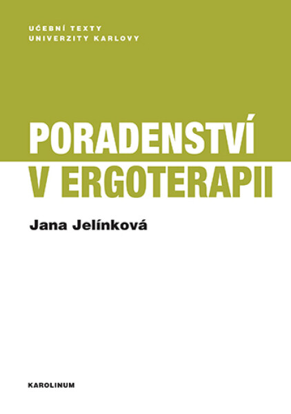 Poradenství v ergoterapii - Jana Jelínková