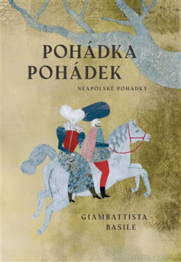 Pohádka pohádek - Giambattista Basile