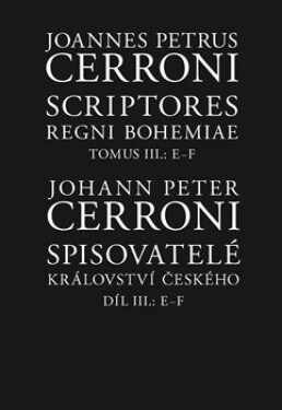 Spisovatelé království českého III, E–F Johann Peter Cerroni