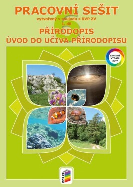 Přírodopis 6, 1. díl - Obecný úvod do přírodopisu (barevný pracovní sešit), 5. vydání