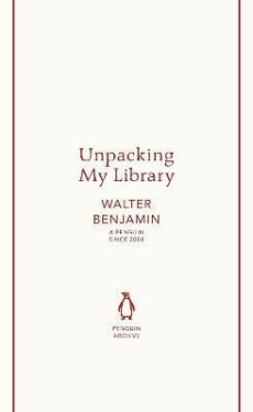 Unpacking My Library - Walter Benjamin