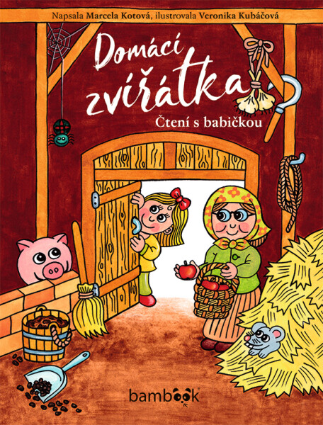 Domácí zvířátka - Čtení s babičkou - Marcela Kotová