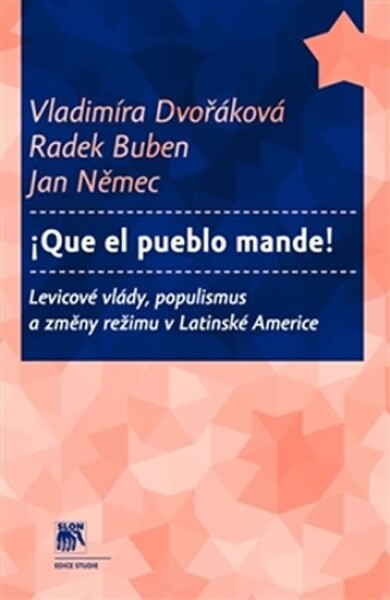 Que el pueblo mande! Vladimíra Dvořáková