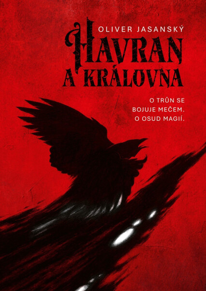 Havran a královna - Oliver Jasanský
