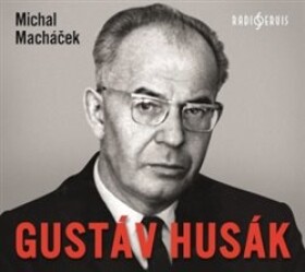 Gustáv Husák Michal Macháček