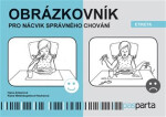 Obrázkovník pro nácvik správného chování - Etiketa - Hana Zobačová