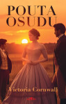 Pouta osudu - Victoria Cornwall