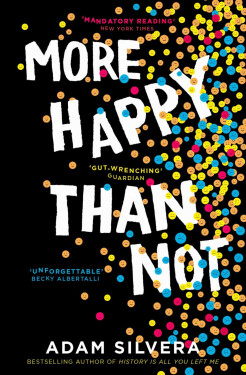 More Happy Than Not - Adam Silvera