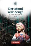 DaF Bibliothek A2/B1: Der Mond war Zeuge: Ein Fall für Patrick Reich. Diebstahl im Museum + Mp3 - Volker Borbein
