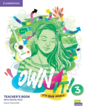 Own it! 3 Teacher´s Book with Digital Resource Pack - Garan Holcombe