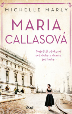 Maria Callasová - Michelle Marly - e-kniha