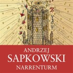 Narrenturm, Andrzej Sapkowski