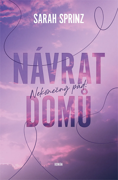 Nekonečný pád: Návrat domů - Sarah Sprinz