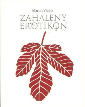 Zahalený erotikon - Martin Vladik