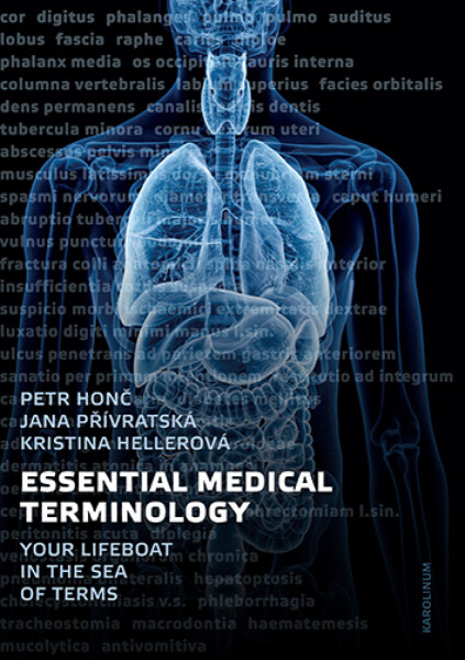 Essential Medical Terminology - Petr Honč, Kristina Hellerová, Jana Přívratská