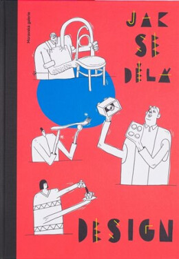 Jak se dělá design - Jiří Pelcl