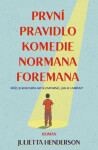 První pravidlo komedie Normana Foremana Jullietta Herdenson