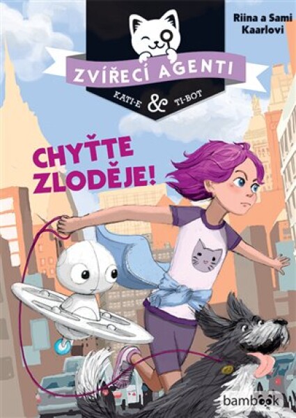 Zvířecí agenti Chyťte zloděje! Sami Kaarla, Riina Kaarla,