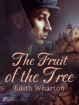 The Fruit of the Tree - Edith Whartonová - e-kniha