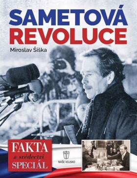 Sametová revoluce Miroslav Šiška