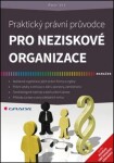 Praktický právní průvodce pro neziskové organizace Petr Vít