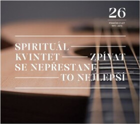 Zpívat se nepřestane / To nejlepší - 2 LP - Spirituál kvintet