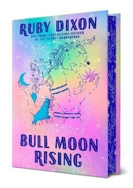 Bull Moon Rising, 1. vydání - Ruby Dixon